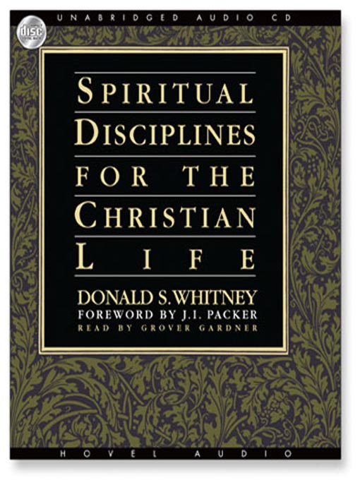 Title details for Spiritual Disciplines for the Christian Life by Donald S. Whitney - Wait list